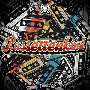 Kassettenkind Seite A (Explicit)