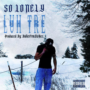So Lonely (Explicit)