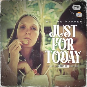 Just for Today (Explicit)