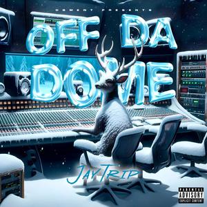 Off Da Dome (Explicit)