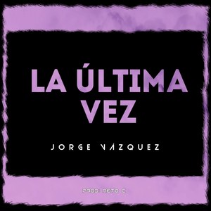 La útlima vez