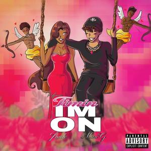 Timin im on (feat. JRUDE & Mari G) (Explicit)
