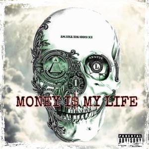 Money Is My Life (Explicit)