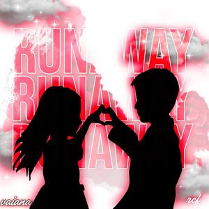 RUNAWAY (feat. vaiana)