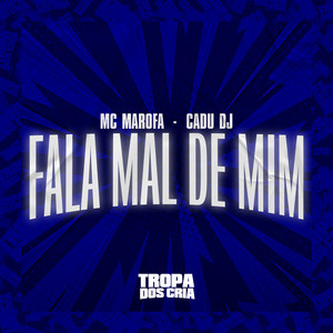 Fala Mal de Mim (Explicit)