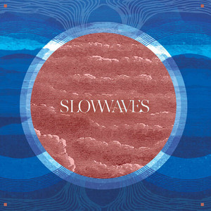 Slow Waves