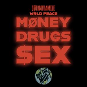 Møney, *****, Sex (feat. Wrld Peace) [Explicit]