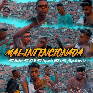 Mal-Intencionada (Explicit)