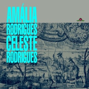 Latin Pearls, Vol. 5: Amália & Celeste Rodrigues