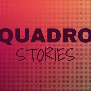 Quadro Stories