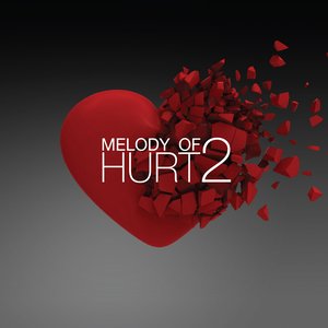 MELODY OF HURT 2