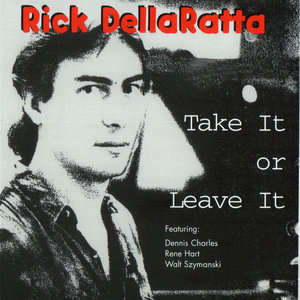 Rick DellaRatta - I'm Gonna Laugh You Right Out Of My Life