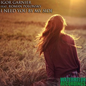 I Need You By My Side (Original Mix)