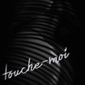 touche-moi