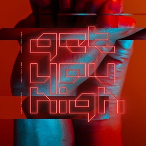 Get You High (录音室版|Explicit)