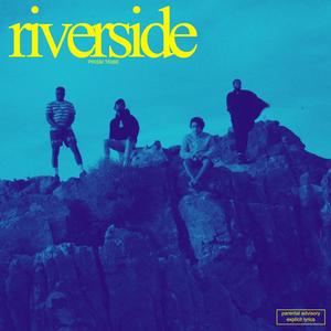 RIVERSIDE (Explicit)