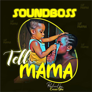 Tell Mama