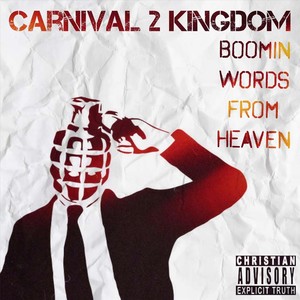 Carnival 2 Kingdom: Boomin' Words From Heaven