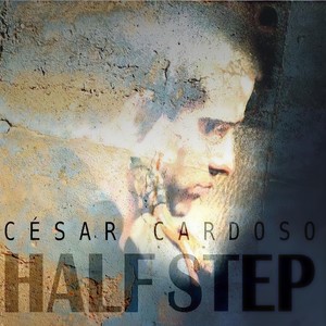 Half Step (feat. Filipe Melo, Bruno Santos, Demian Cabaud & Bruno Pedroso)