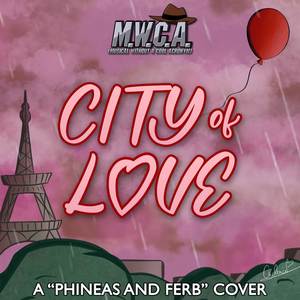 City of Love (from “Phineas and Ferb”) (Cover)