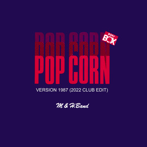 Pop Corn (Version 1987) (2022 Club Edit)