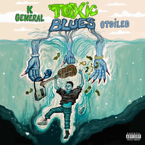 Toxic Blues (Explicit)