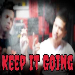 Keep It Going (Explicit)