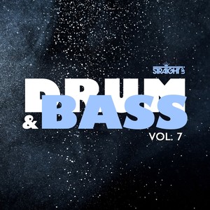 Straight Up Drum & Bass! Vol. 7