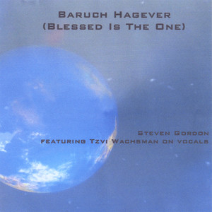 Baruch Hagever(Blessed Is The One)