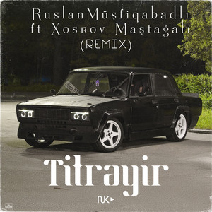 Titrəyir (Remix)