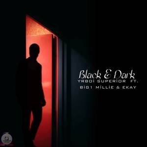 Black and Dark (Explicit)