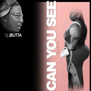 CAN YOU SEE (Explicit)