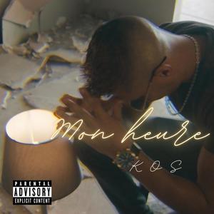 Mon heure (Explicit)