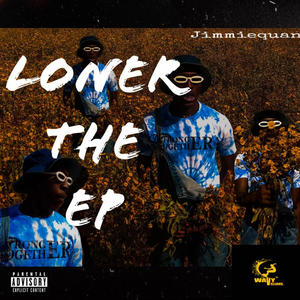 Loner EP (Explicit)