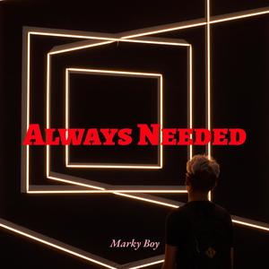 Always needed (Explicit)