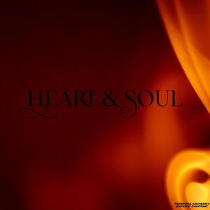 Heart & Soul (Explicit)