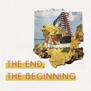 The Beginning & The Credits