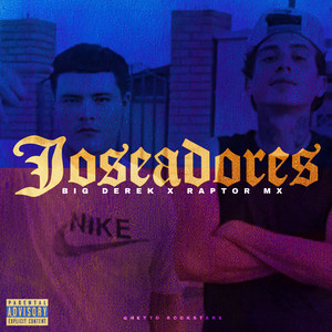 Joseadores (Explicit)