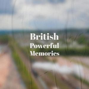 British Powerful Memories