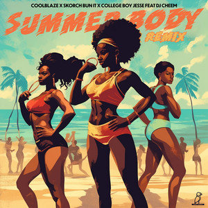 Summer Body (Remix) [Explicit]