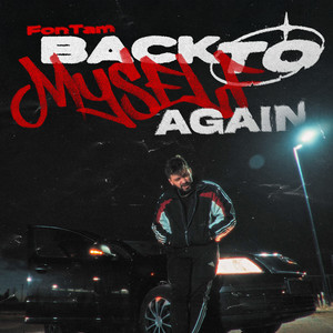 BACK TO MYSELF AGAIN (Explicit)