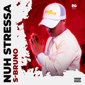 Nuh Stressa (Explicit)