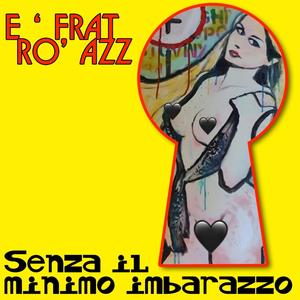 Senza il minimo imbarazzo (Explicit)