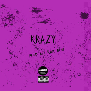 KRAZY (Explicit)