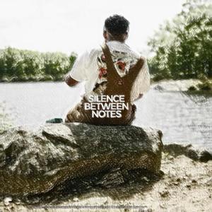 Silence Between Notes.