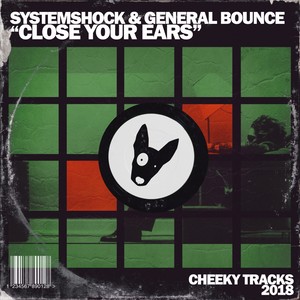 SystemShock - Close Your Ears (Original Mix)