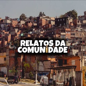 Relatos da Comunidade (Explicit)