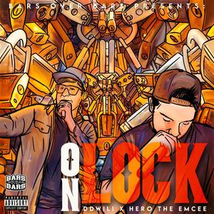 On Lock (feat. Hero The Emcee & Ddwili) [Explicit]