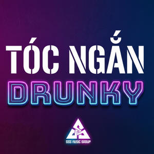 Tóc Ngắn (feat. Drunky) (Explicit)