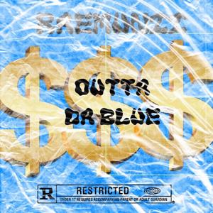 Outta Da Blue (Explicit)